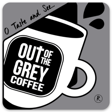 Out Of The Grey Coffee Thoughtfully Sourced | Roasted Daily | Shipping Truly Extraordinary Coffee!